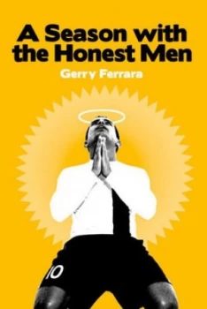 Image of A Season with the Honest Men by Gerry Ferrara Paperback