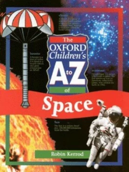 Image of The Oxford Childrens a to Z of Space by Robin Kerrod Book