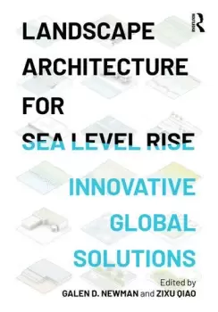 Image of Landscape Architecture for Sea Level Rise Innovative Global Solutions