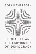 Image of inequality and the labyrinths of democracy