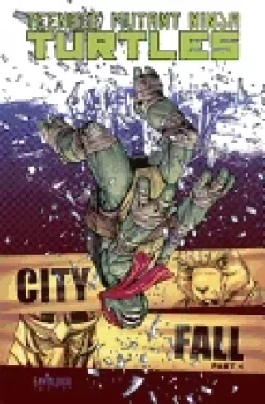 Image of teenage mutant ninja turtles volume 6 city fall part 1