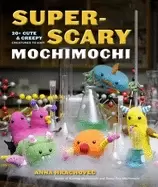 Image of super scary mochimochi 20 cute and creepy creatures to knit