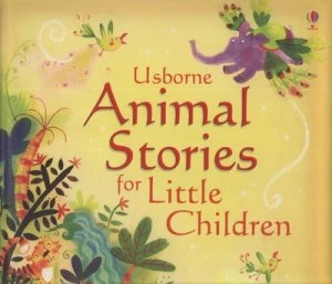Image of Usborne Animal Stories for Little Children by Jenny Tyler and Lesley Sims and Susanna Davidson Hardback