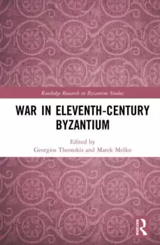 Image of War in Eleventh-Century Byzantium