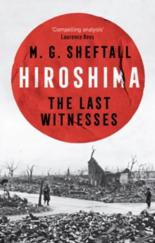 Image of Hiroshima. Hardback. By M G Sheftall Books