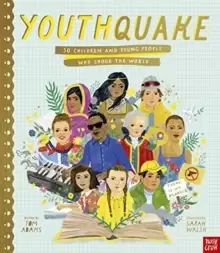 Image of YouthQuake: 50 Children and Young People Who Shook the World