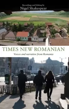 Image of Times New Romanian : Voices and Narrative from Romania