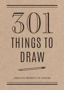 Image of 301 Things to Draw - Second Edition : Creative Prompts to Inspire Volume 29