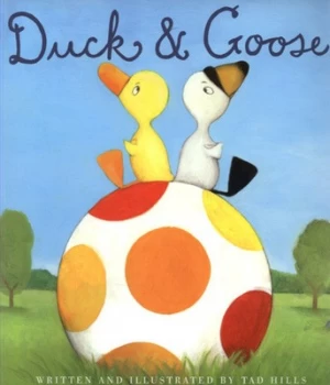 Image of Duck and Goose by Tad Hills Book