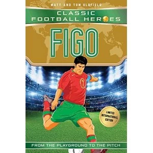 Image of Figo (Classic Football Heroes - Limited International Edition) Paperback / softback 2018