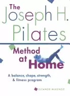 Image of joseph h pilates method at home a balance shape strength and fitness progra