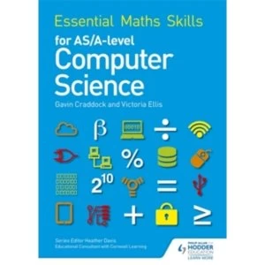 Image of Essential Maths Skills for as/A Level Computer Science by Gavin Craddock, Victoria Ellis (Paperback, 2016)
