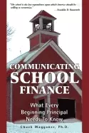 Image of communicating school finance what every beginning principal needs to know