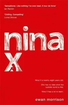 Image of Nina X - Ewan Morrison - Hardback - Used