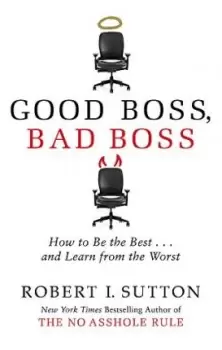 Image of Good Boss, Bad Boss by Robert Sutton