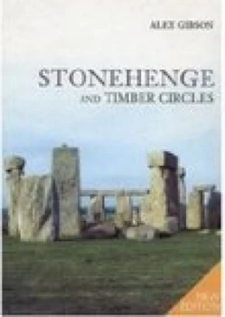 Image of Stonehenge and Timber Circles by Paul Gibson Book