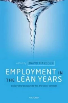 Image of Employment in the Lean Years by David Marsden Hardback