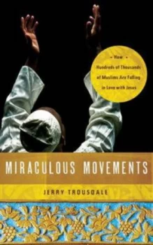 Image of Miraculous Movements by Jerry Trousdale Book
