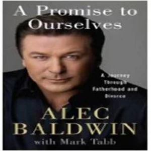 Image of A Promise to Ourselves by Alec Baldwin and Mark Tabb Hardback