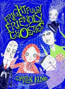 Image of Frightfully Friendly Ghosties by Daren King Book
