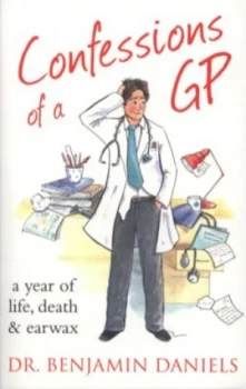 Image of Confessions of a Gp by Benjamin Daniels Paperback