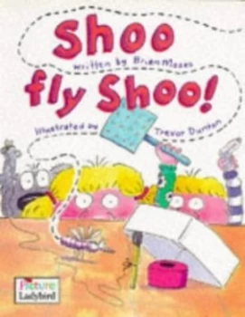 Image of Shoo Fly Shoo by Brian Moses and Trevor Dunton Paperback