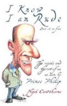 Image of I Know I Am Rude but It Is Fun by Nigel Cawthorne Book