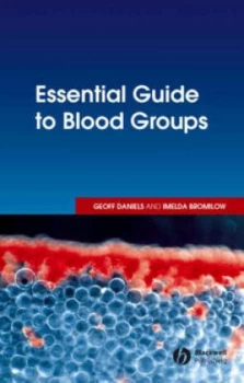 Image of Essential Guide to Blood Groups by Geoff Daniels Phd Frcpath Paperback