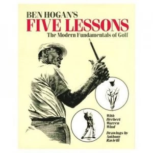 Image of Ben Hogans Five Lessons by Ben Hogan Hardback
