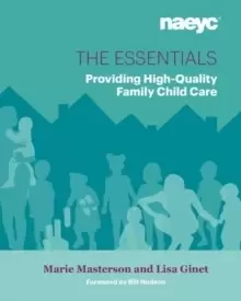 Image of The Essentials : Providing High-Quality Family Child Care