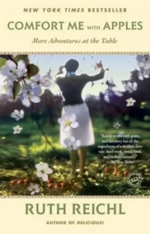 Image of Comfort me with apples by Ruth Reichl