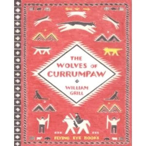 Image of Wolves of Currumpaw by Flying Eye Books (Hardback, 2016)