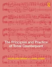 Image of The Principles and Practice of Tonal Counterpoint