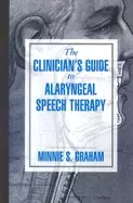 Image of clinicans guide to alaryngeal speech therapy