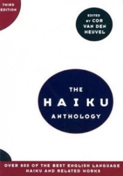 Image of The Haiku Anthology 3e by Cor Van Den Heuvel Book