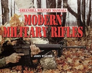 Image of Modern Military Rifles by John Walter Hardback