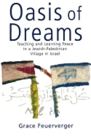 Image of oasis of dreams teaching and learning peace in a jewish palestinian village