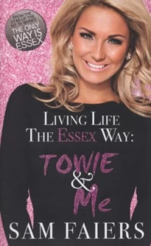 Image of Living Life the Essex Way by Sam Faiers Hardback
