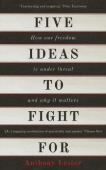 Image of Five Ideas to Fight for by Anthony Lester Hardback