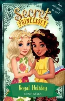 Image of Royal Holiday by Rosie Banks Book