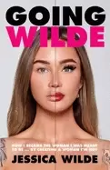Image of going wilde how i became the woman i was meant to be by creating a woman im