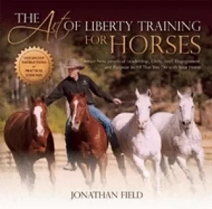 Image of art of liberty training for horses attain new levels of leadership unity f