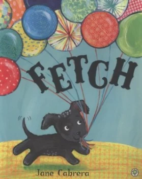 Image of Fetch by Jane Cabrera Book