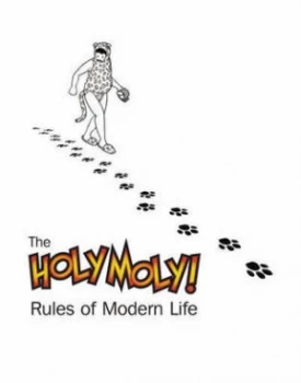 Image of The Holy Moly Rules of Modern Life Hardback