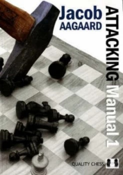 Image of The Attacking Manual by Jacob Aagaard Paperback