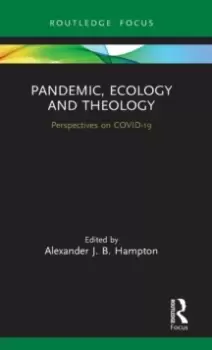 Image of Pandemic, Ecology and Theology : Perspectives on COVID-19