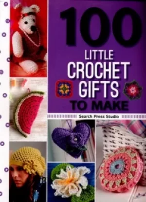 Image of 100 little crochet gifts to make by Anna Nikipirowicz