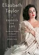 Image of elizabeth taylor a passion for life the wit and wisdom of a legend