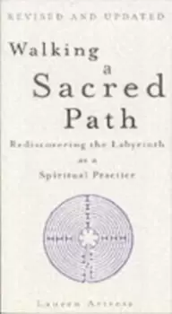 Image of Walking A Sacred Path : Rediscovering the Labyrinth as a Spiritual Practice