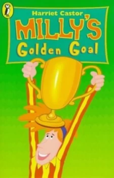 Image of Millys Golden Goal by Harriet Castor Paperback